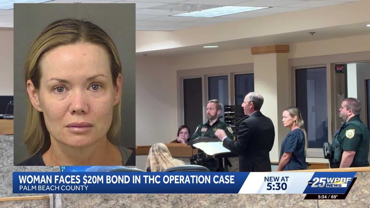 Woman accused in multi-million-dollar THC operation held on $20 million bond — WPBF West Palm Beach, Richardson Business news
